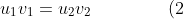 u_1v_1=u_2v_2\ \ \ \ \ \ \ \ \ \ \ \ \ (2)